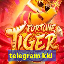 telegram kid